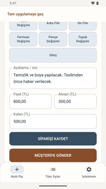 Hızlı Fiş ekranında fiyat, alınan ödeme, kalan borç ve siparişi kaydetme seçenekleri